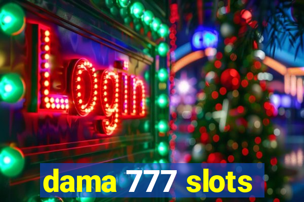 dama 777 slots